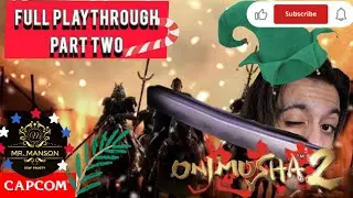 A SAMURAI NEVER DIES ESPECIALLY ON CHRISTMAS! {Onimusha 2} Part Two #capcom