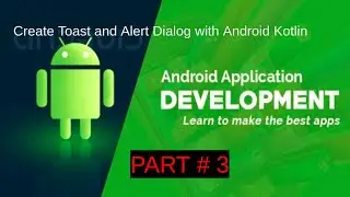 How to Create Toast and Alert Dialog in android Kotlin | Part 3