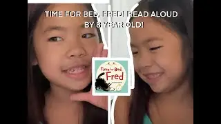 TIME FOR BED FRED! BY YASMEEN ISMAIL | READ ALOUD BY 8 YEAR OLD