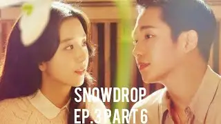 Snowdrop Season 1 Episodes 3 Part 6 (Hindi dubbed) (Korean Drama) | K-DRAMA HINDI DUBBED |