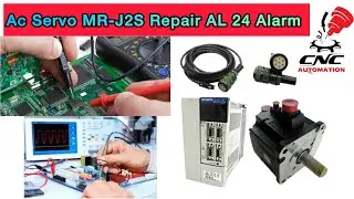 How to Mitsubishi MR-J2S-40A Alarm 24 Repair / AC Servo Repair Alarm 24 / CNC Servo Alarm Solution