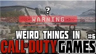 WEIRD THINGS IN CALL OF DUTY GAMES! #6