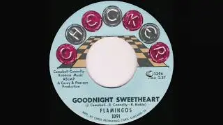 The Flamingos - Goodnight Sweetheart (Slowed Down)