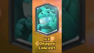 🧊🐉Ice Dragon Concept #clashroyale