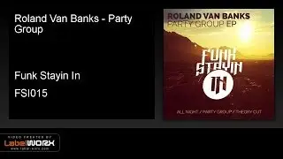 Roland Van Banks - Party Group (Original Mix)