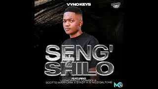 Vyno Keys - Seng'shilo ft LeeMcKrazy,Scotts Maphuma, Cowboii,Stady & Muziqal Tone (Official Audio)