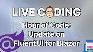 Час кода: новости о современных веб-приложениях с FluentUI и Blazor .NET 8