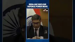India and UAE Forge Nuclear and Defence Pact in Major Strategic Power Shift  |#shorts