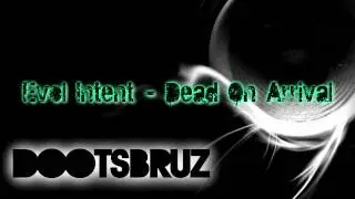 Evol Intent - Dead On Arrival
