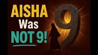 The Lie About Aisha&rsquo;s Age EXPOSED (Using Sunni Sources)