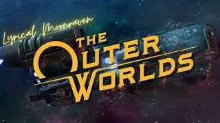 The Outer Worlds Blind Playthrough - The Amateur Alchemist