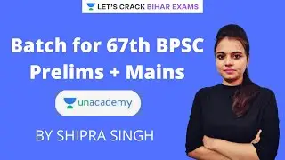 67th BPSC Prelims + Mains | BPSC 2021 | Shipra Singh