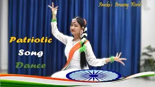 Patriotic Song Dance | Desh Bhakti Song | Easy Dance Steps | Anuska's Amazing World