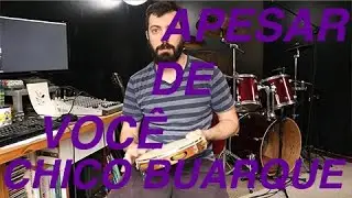 Chico Buarque - Apesar de você (Pandeiro - Marcelo Gherini)