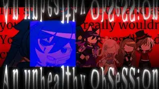 An unhealthy obsession / KREW / WONDERLAND AU