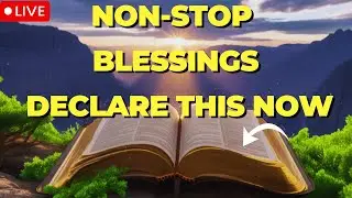 LIVE Thanksgiving Prayers & Blessings | Non-Stop Scripture Declarations Over You