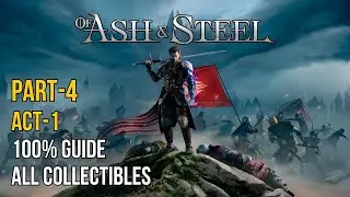 Of Ash and Steel - 100% Walkthrough Full Gameplay Part 4