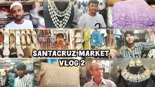 Santacruz Market vlog 2 | station road market | Street Market ka new & latest collection of 2025