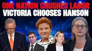 TOTAL LABOR COLLAPSE: Why Victoria is Massively Switching to One Nation