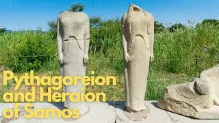 Exploring Pythagoreion and Heraion of Samos: Greece's Hidden Gems
