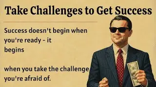 How to Take Challenges to Get Success || A Powerful Story 🔥 || Graded Reader || Improve Your English