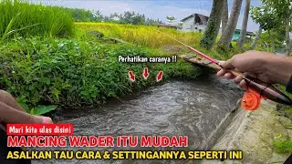 🍃 MANCING WADER ITU MUDAH 💥 ASALKAN TAU CARA & SETTINGANNYA SEPERTI INI ✅