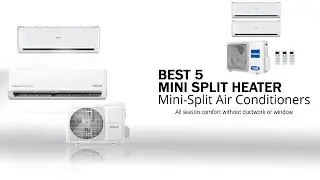 Mini Split Air Conditioner 2020 | Top 5 Best Mini Split Air Conditioners Review