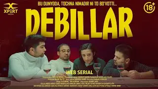 &laquo;Debillar&raquo; Tizer-treyler. Web Serial