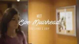 Meet the Athletes - Eve Muirhead (Team Scotland)