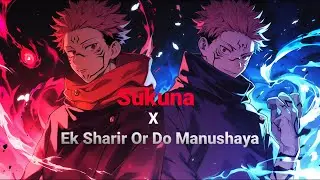 Sukuna x Ek Sharir Or Do Manushaya Rap (Jujutsu Kaisen) Sukuna edit #sukuna #shorts