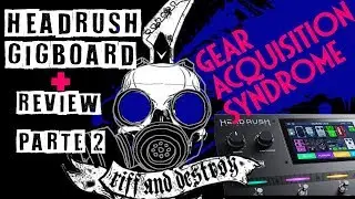 GAS   Review Headrush Gigboard Firmware 2 Parte 2
