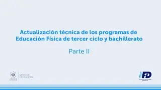 P2 Actualizaci&oacute;n t&eacute;cnica de los programas de Educaci&oacute;n F&iacute;sica de tercer ciclo y bachillerato