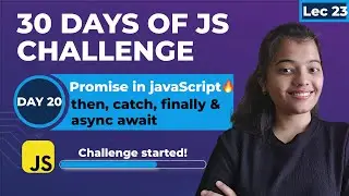 JavaScript Promises Explained | .then(), .catch(), .finally() | Async Await Tutorial