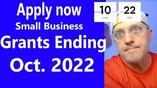 Small Business Grants Ending in October 2022 Apply before the deadlines Update