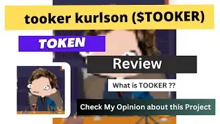 What is tooker kurlson (TOOKER) Coin | Review About TOOKER Token