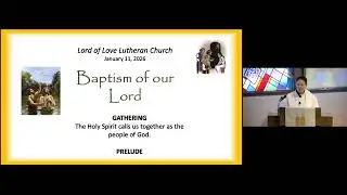 Lord of Love Lutheran Church, ELCA, Belton, MO 1/11/2026 Sunday Service