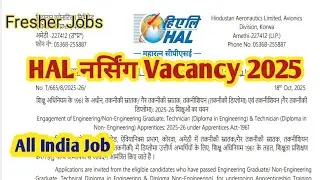 HAL नर्सिंग Vacancy 2025 💥 HAL Nursing Officer Vacancy 🔥 Staff Nurse Permanent Vacancy 