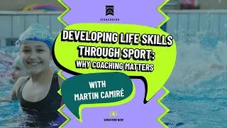 Life Skills Through Sport - Dr Martin Camire