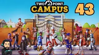 TWO POINT CAMPUS GAMEPLAY - Часть 43 [без комментариев]