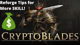 Crypto Blades Reforge Tips Para Mas Maraming SKILL Per Fight | How to Reforge in Cryptoblades ⚔️