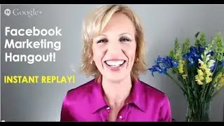 Facebook Marketing Hangout with Mari! SOCIAL PROFIT SYSTEM 2014