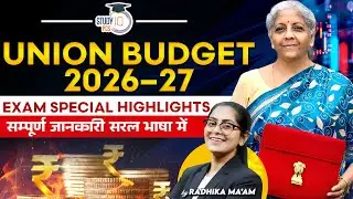 Budget 2026&ndash;27|Union Budget 2026 27 Key Highlights & Exam Oriented Analysis Explained By Radhika Mam