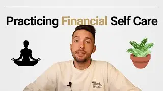 7 Ways to Practice Financial Self Care