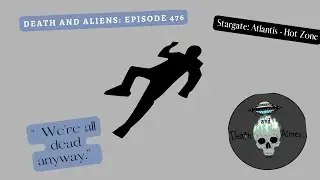 Episode 476: Stargate Atlantis Ss1 Ep. 13 - 