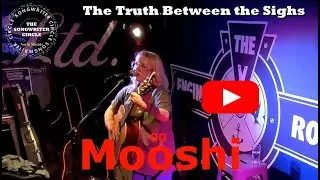 Mooshi   The Truth Between the Sighs   Songwriter Circle North Shields