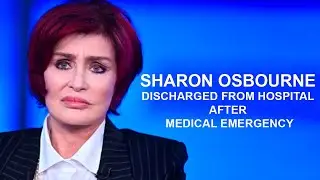 Sharon Osbourne Discharged From Hospital After Medical Emergency, Jack Osbourne Shares