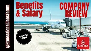 Benefits and Salary Details of Emirates | Job in Dubai | June 2024 | Professional Jobs | Latest Jobs