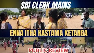SBI CLERK MAINS | ENNA ITHA KASTAMA KETANGA? | PUBLIC REVIEW | DAY 01 SLOT 01
