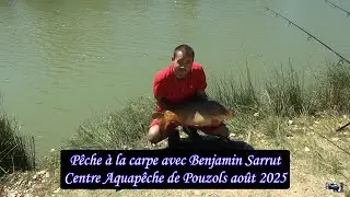 Rencontre avec Benjamin passionné de pêche à la carpe août 2025