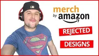 Merch By Amazon Rejected Designs | Over 40 rejections